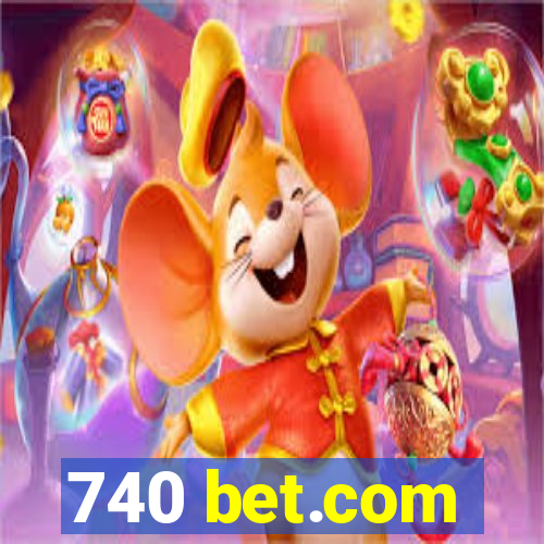 740 bet.com