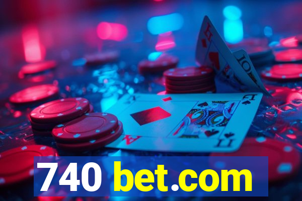 740 bet.com