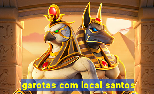 garotas com local santos