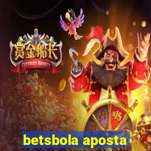 betsbola aposta