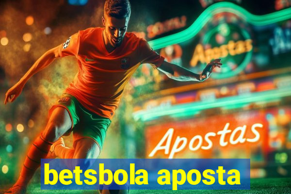 betsbola aposta