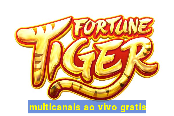 multicanais ao vivo gratis