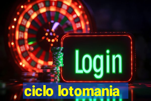 ciclo lotomania