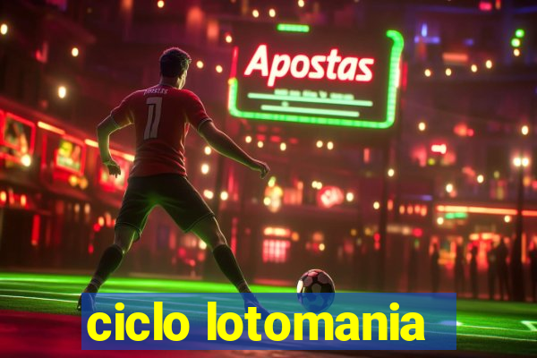 ciclo lotomania