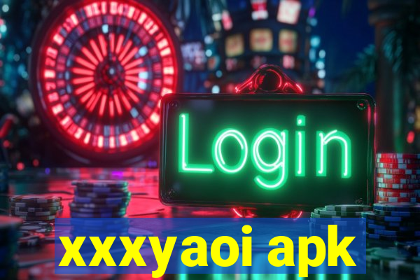 xxxyaoi apk