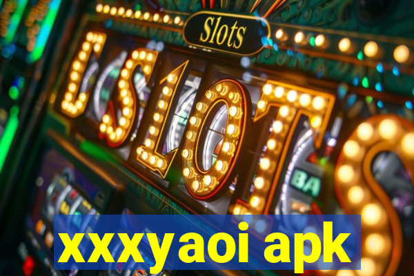 xxxyaoi apk