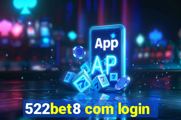 522bet8 com login