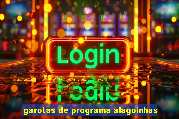 garotas de programa alagoinhas