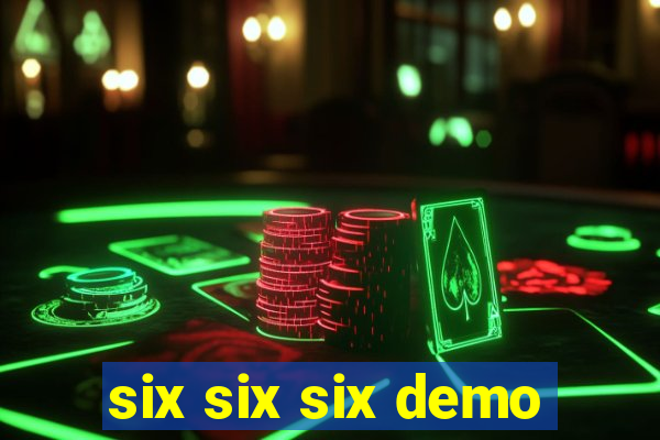 six six six demo