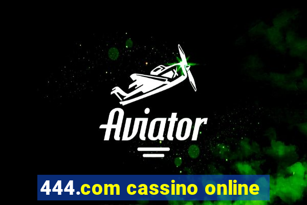 444.com cassino online