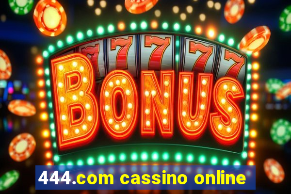 444.com cassino online