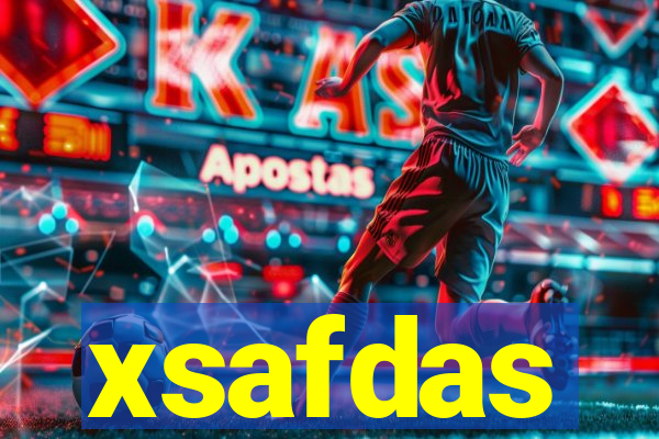 xsafdas