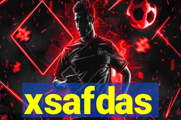 xsafdas