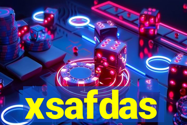 xsafdas