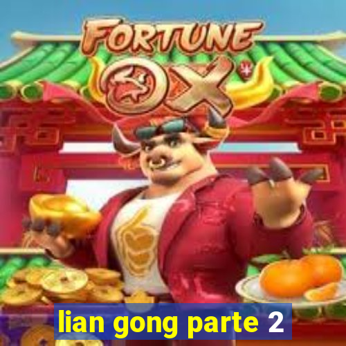 lian gong parte 2