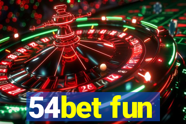 54bet fun