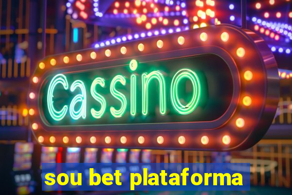 sou bet plataforma