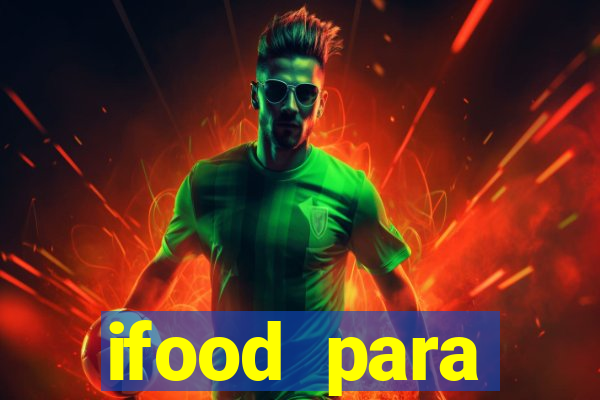 ifood para restaurante login