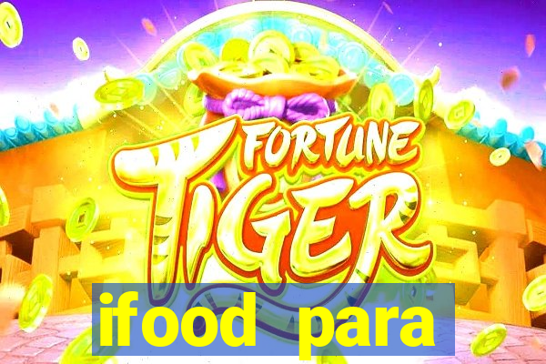 ifood para restaurante login