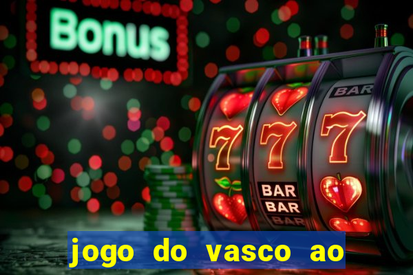 jogo do vasco ao vivo em hd