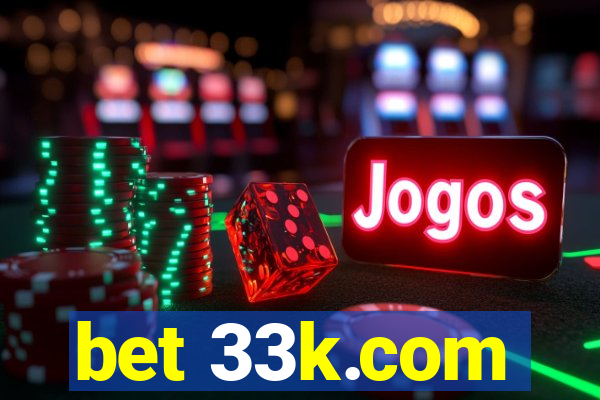 bet 33k.com