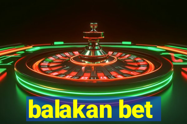 balakan bet