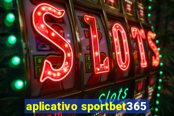 aplicativo sportbet365