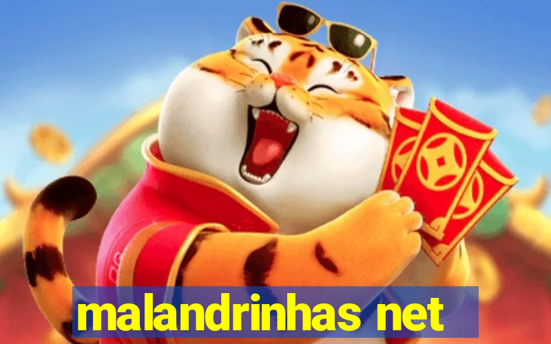 malandrinhas net