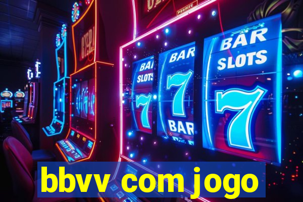 bbvv com jogo