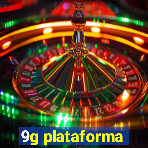 9g plataforma