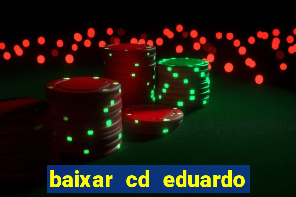 baixar cd eduardo costa 2023