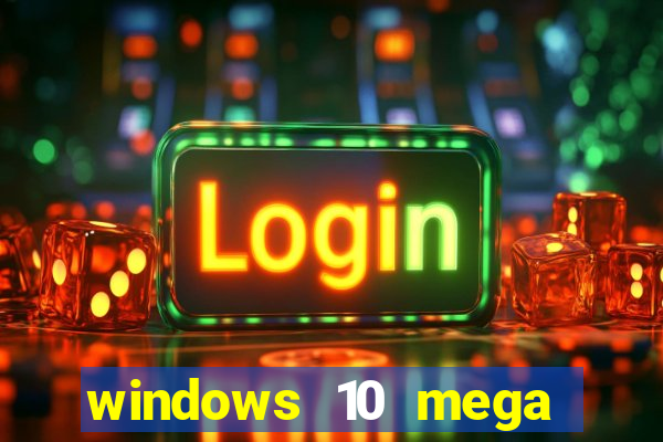 windows 10 mega lite torrent