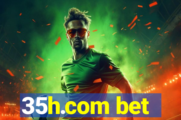 35h.com bet