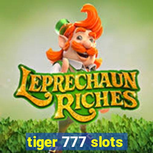 tiger 777 slots