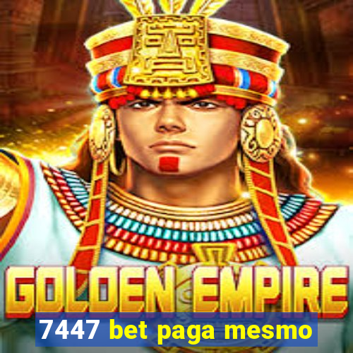 7447 bet paga mesmo