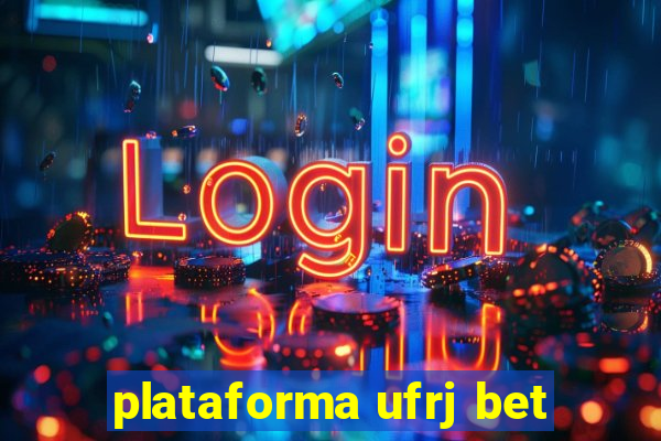 plataforma ufrj bet