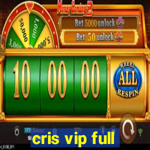 cris vip full