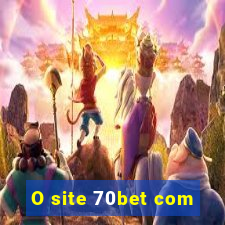 O site 70bet com