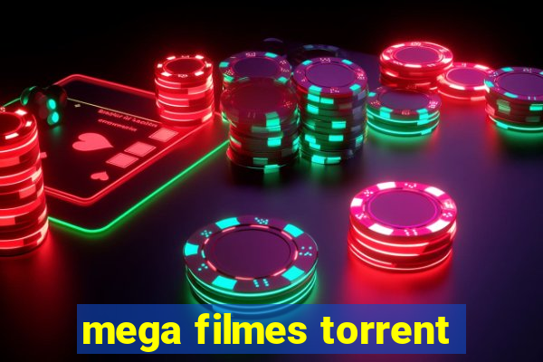 mega filmes torrent