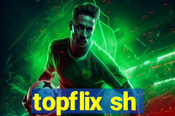 topflix sh