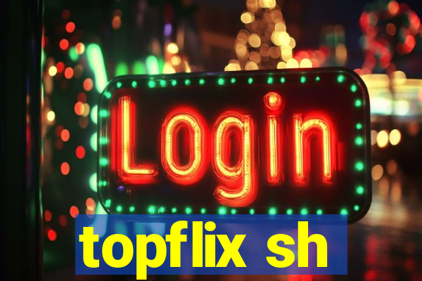 topflix sh