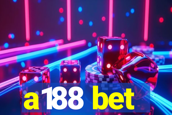 a188 bet