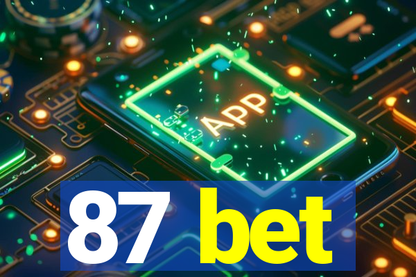 87 bet