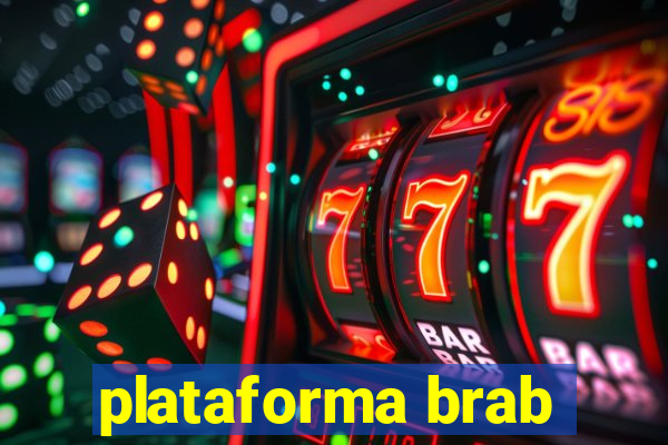 plataforma brab