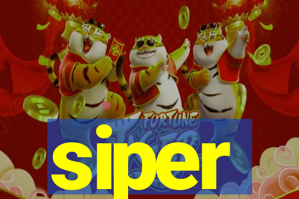 siper