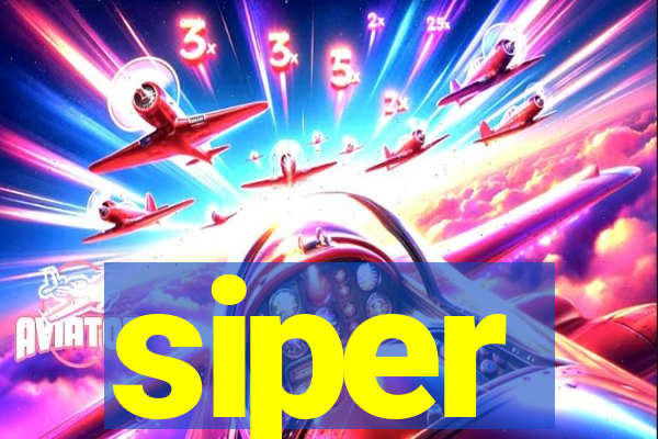 siper