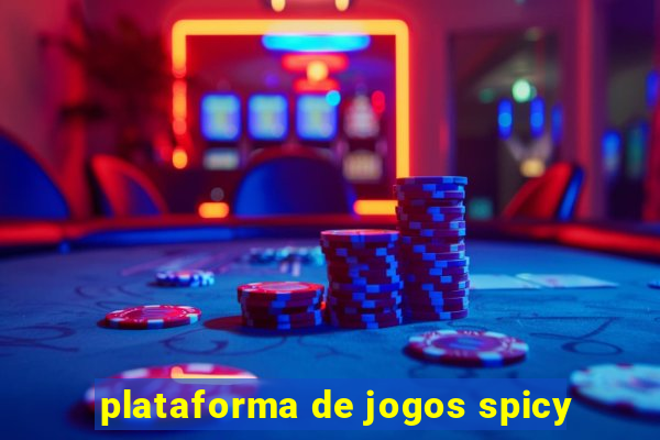 plataforma de jogos spicy