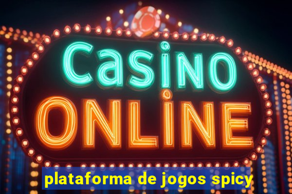 plataforma de jogos spicy