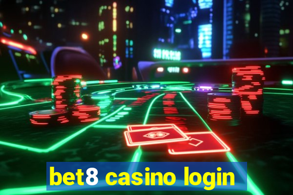 bet8 casino login