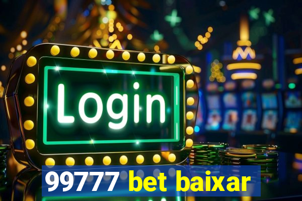 99777 bet baixar